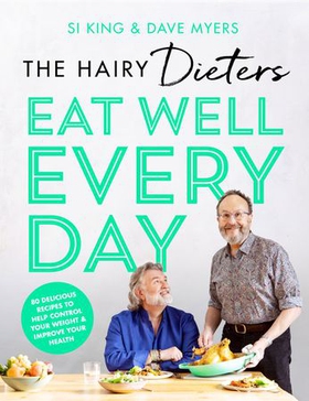 The Hairy Dieters' Eat Well Every Day - 80 Delicious Recipes To Help Control Your Weight & Improve Your Health (ebok) av Hairy Bikers