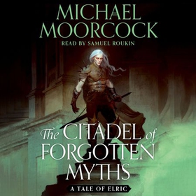 The Citadel of Forgotten Myths (lydbok) av Ukjent