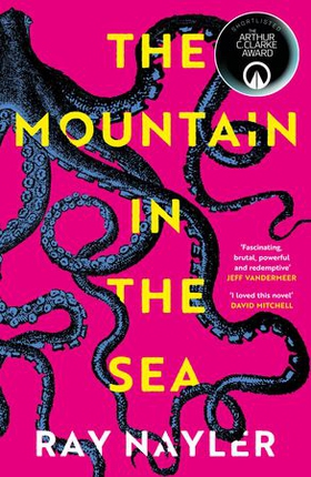 The Mountain in the Sea - Shortlisted for the 2024 Arthur C. Clarke Award (ebok) av Ukjent