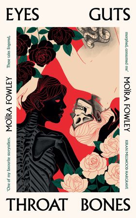 Eyes Guts Throat Bones - Featuring the Irish Book Awards Short Story of the Year 2023 (ebok) av Moïra Fowley
