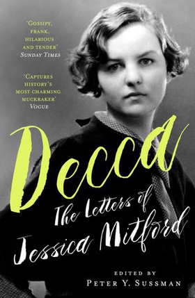 Decca - The Letters of Jessica Mitford (ebok) av Jessica Mitford