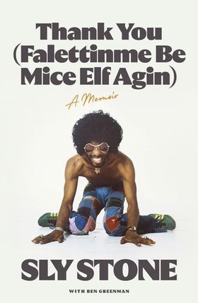 Thank You (Falettinme Be Mice Elf Agin) - The Sunday Times Music Book of the Year (ebok) av Sly Stone