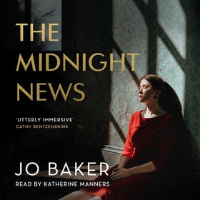 The Midnight News (lydbok) av Jo Baker