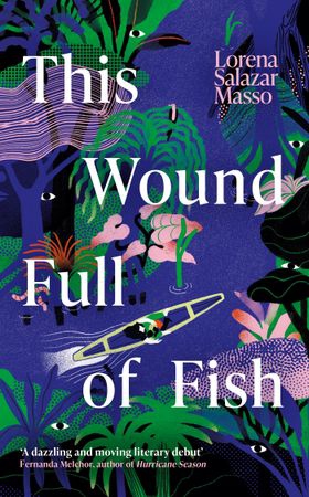 This Wound Full of Fish (ebok) av Lorena Salazar Masso