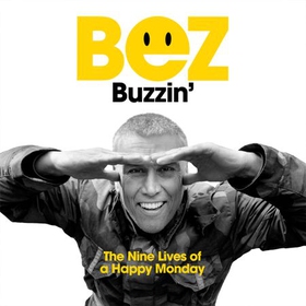 Buzzin' - The Nine Lives of a Happy Monday (lydbok) av Ukjent