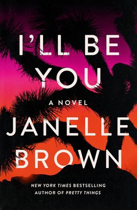 I'll Be You (ebok) av Janelle Brown