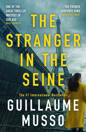 The Stranger in the Seine - From the No.1 International Thriller Sensation (ebok) av Guillaume Musso