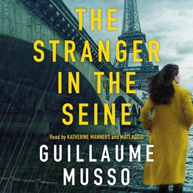 The Stranger in the Seine - From the No.1 International Thriller Sensation (lydbok) av Guillaume Musso