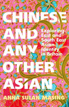 Chinese and Any Other Asian