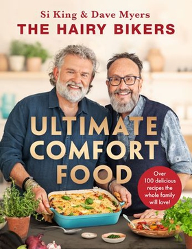 The Hairy Bikers' Ultimate Comfort Food - Over 100 delicious recipes the whole family will love! (ebok) av Hairy Bikers