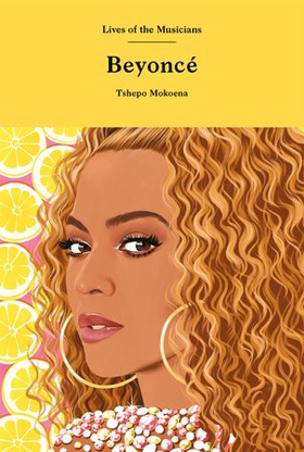 Beyoncé (ebok) av Tshepo Mokoena