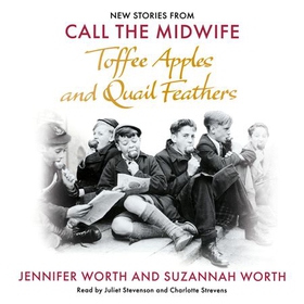 Toffee Apples and Quail Feathers - New Stories From Call the Midwife (lydbok) av Jennifer Worth