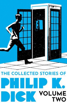 The Collected Stories of Philip K. Dick Volume 2 (ebok) av Ukjent