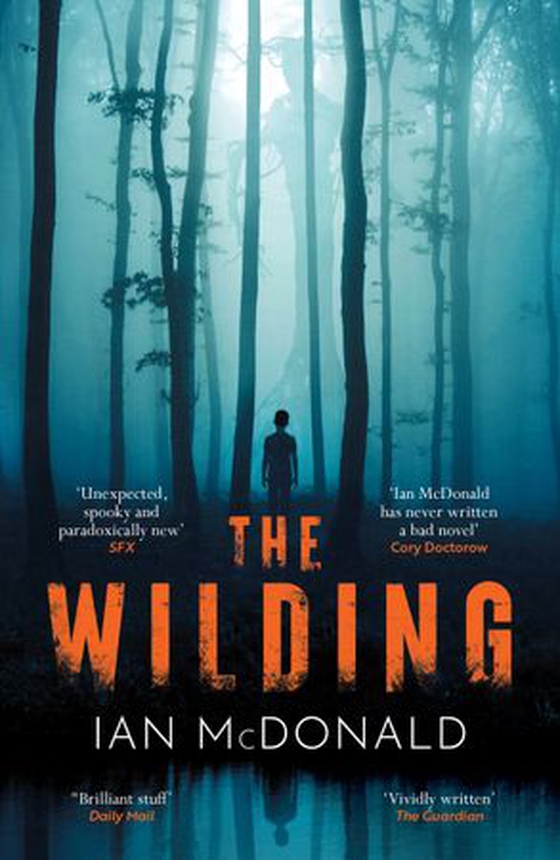 The Wilding - A perfect horror thriller from a new master of the genre (ebok) av Ian McDonald