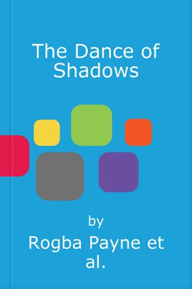 The Dance of Shadows (lydbok) av Rogba Payne