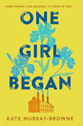 One Girl Began (ebok) av Kate Murray-Browne