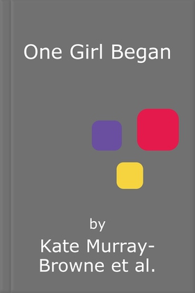 One Girl Began (lydbok) av Kate Murray-Browne