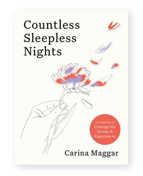 Countless Sleepless Nights - A collection of coming-out stories and experiences (ebok) av Carina Maggar