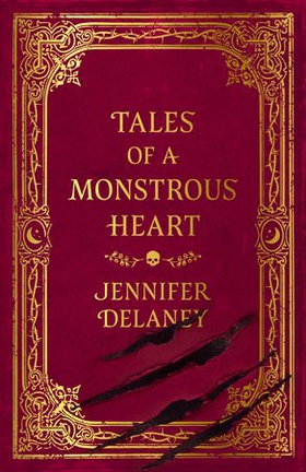 Tales of a Monstrous Heart - The instant Sunday Times bestselling gothic romantasy inspired by Jane Eyre (ebok) av Jennifer Delaney