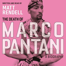 The Death of Marco Pantani - A Biography (lydbok) av Ukjent