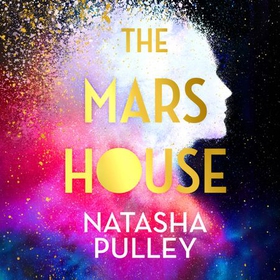 The Mars House - A BBC Radio 2 Book Club Pick (lydbok) av Natasha Pulley