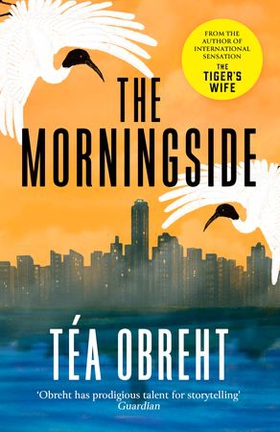 The Morningside (ebok) av Téa Obreht