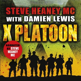 X Platoon (lydbok) av Heaney, MC, Steve