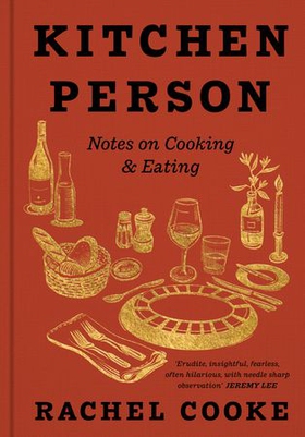 Kitchen Person - Notes on Cooking & Eating (ebok) av Ukjent