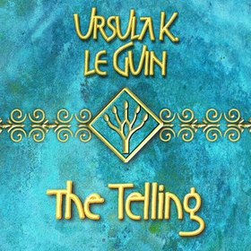 The Telling (lydbok) av Ursula K. Le Guin
