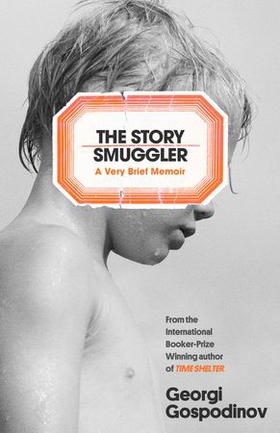 The Story Smuggler (ebok) av Georgi Gospodinov
