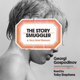 The Story Smuggler (lydbok) av Georgi Gospodinov
