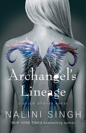 Archangel's Lineage (ebok) av Nalini Singh