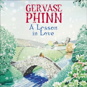 A Lesson in Love - Book 4 in the gorgeously endearing Little Village School series (lydbok) av Gervase Phinn