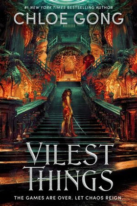 Vilest Things - the fiercely addictive and gripping sequel to the epic fantasy romance sensation Immortal Longings (ebok) av Chloe Gong