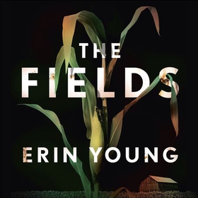 The Fields - Riley Fisher Book 1 (lydbok) av Erin Young