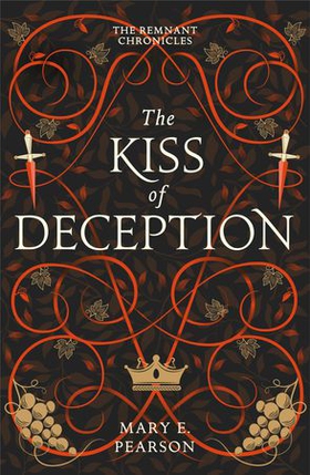The Kiss of Deception - The first book of the New York Times bestselling Remnant Chronicles (ebok) av Mary E. Pearson