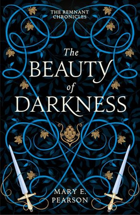 The Beauty of Darkness - The third book of the New York Times bestselling Remnant Chronicles (ebok) av Mary E. Pearson