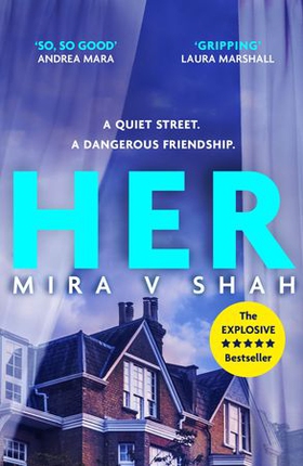 Her - An unputdownable psychological thriller with an ending you will never see coming (ebok) av Mira V Shah