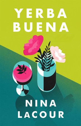 Yerba Buena (ebok) av Nina LaCour