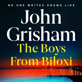 The Boys from Biloxi - The new gripping thriller from bestselling author John Grisham (lydbok) av John Grisham