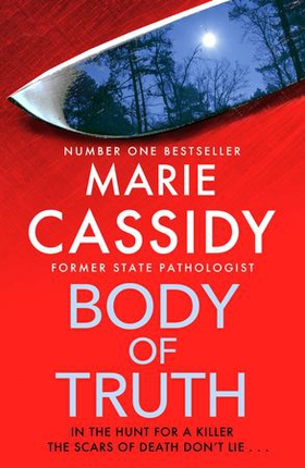 Body of Truth - The unmissable debut crime thriller from Ireland's former state pathologist & bestselling author of Beyond the Tape (ebok) av Ukjent