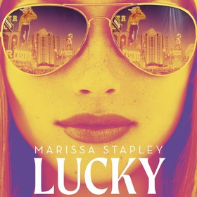 Lucky - A Reese Witherspoon Book Club Pick about a con-woman on the run (lydbok) av Marissa Stapley