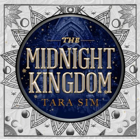 The Midnight Kingdom - The second instalment of the Dark Gods trilogy (lydbok) av Tara Sim