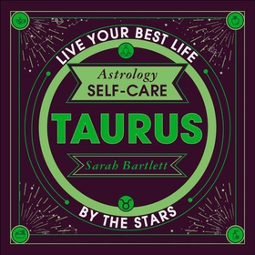 Astrology Self-Care: Taurus