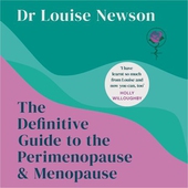 The Definitive Guide to the Perimenopause and Menopause - The Sunday Times bestseller