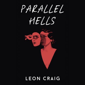 Parallel Hells (lydbok) av Leon Craig