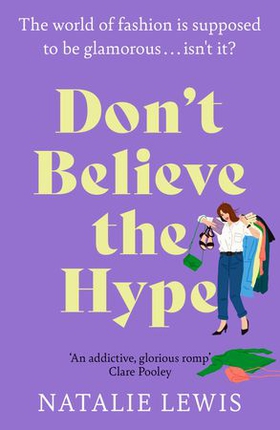 Don't Believe the Hype - A totally laugh out loud and addictive page-turner (ebok) av Ukjent