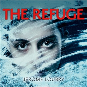 The Refuge - An absolutely jaw-dropping psychological thriller (lydbok) av Jerome Loubry
