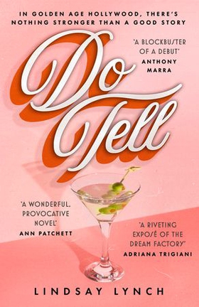 Do Tell - an unputdownable tale of secrets and scandal set within the Golden Age of Hollywood (ebok) av Ukjent