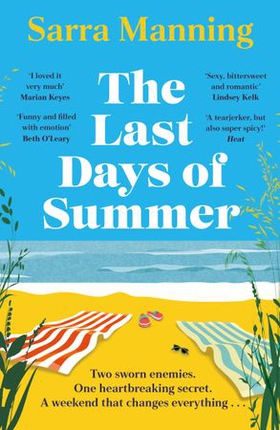 The Last Days of Summer - The emotional, funny, spicy and romantic new enemies-to-lovers rom-com for 2025 that will make you wish for a long British summer seaside weekend (ebok) av Sarra Manning